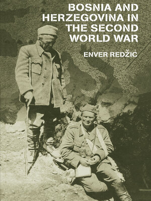 cover image of Bosnia and Herzegovina in the Second World War